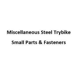 Misc Steel Trybike Fastener
